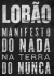 Manifesto do Nada na Terra do Nunca