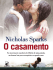 O Casamento - Nicholas Sparks