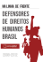 defensores Na Linha de Frente: criminalização dos