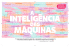 A inteligência das máquinas