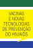 vacinas e novas tecnologias de prevenção do hiv/aids