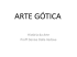 ARTE GÓTICA