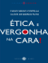 Etica e vergonha na cara – Mario Sergio Cortella