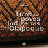 Turé dos Povos Indígenas do Oiapoque