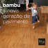 bambu a nova geração de pavimento