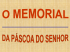 O memorial da Páscoa do Senhor