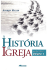 A História da Igreja