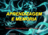 APRENDIZAGEM E MEMÓRIA