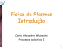 Introdução à Física de Plasmas