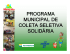 PROGRAMA MUNICIPAL DE COLETA SELETIVA SOLIDÁRIA