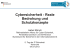 Cybersicherheit - Reale Bedrohung und Schutzkonzepte - KA-IT-Si