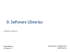 8. Software Libraries