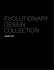 EVOLUTIONARY DESIGN COLLECTION