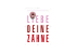 LIEBE DEINE ZÄHNE IST EINE SONDERVERÖFFENTLICHUNG