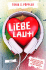 liebe laut!